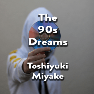 The 90s Dreamsのジャケット写真
