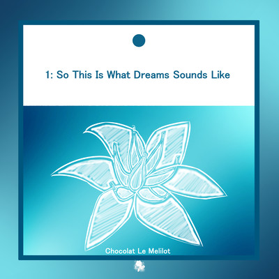 1: So This Is What Dreams Sounds Likeのジャケット写真