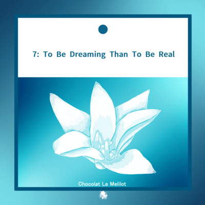 7: To Be Dreaming Than To Be Real Front Cover