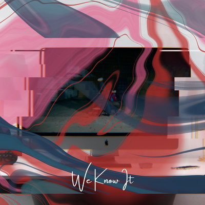 We Know Itのジャケット写真