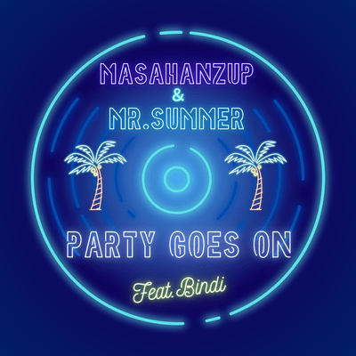PARTY GOES ON (feat. Bindi) Front Cover