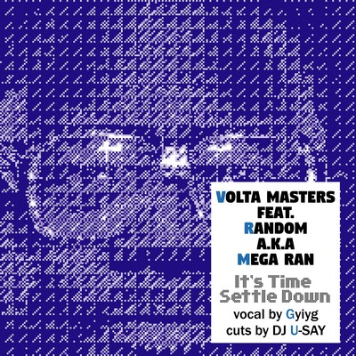 It's Time Settle Down (feat. Random, Gyiyg & DJ U-Say) Front Cover