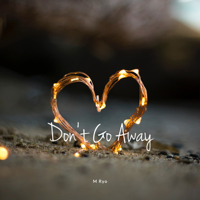 Don't Go Away Front Cover