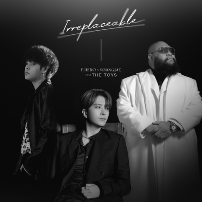 IRREPLACEABLE (feat. THE TOYS)のジャケット写真