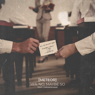 Yes, No, Maybe So (feat. Chronostasis)のジャケット写真