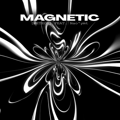 Magnetic (feat. Nao'ymt) Front Cover