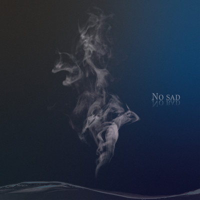 No sad No bad Front Cover