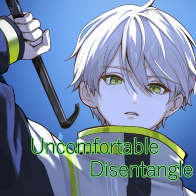 Uncomfortable Disentangle Front Cover