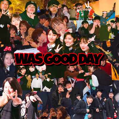 Was Good Dayのジャケット写真