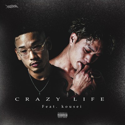 Crazy Life (feat. kousei) Front Cover