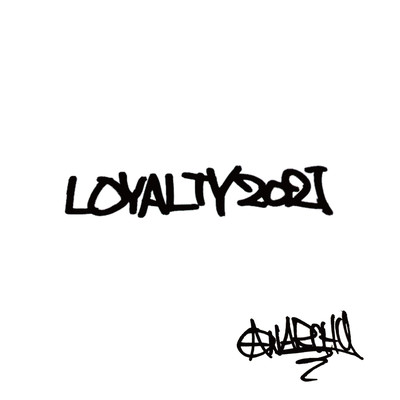 LOYALTY 2021のジャケット写真