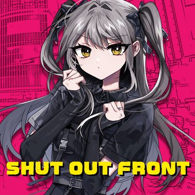 SHUT OUT FRONT (feat. KASANE TETO) Front Cover