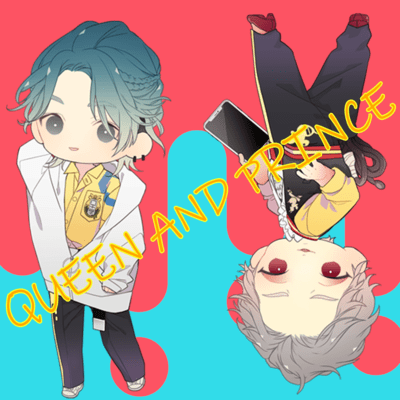 QUEEN AND PRINCE (feat. hirosue daisuki(CV:hirose daisuke) & uraakashi kuin(CV:hayama shota)) Front Cover