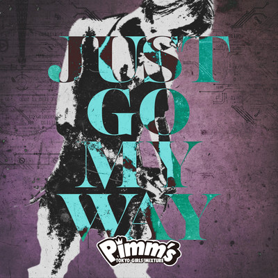 JUST GO MY WAY Front Cover