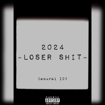 2024 ~Loser shit~ Front Cover