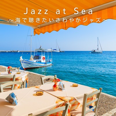 Jazz at Sea - Refreshing Jazz Music to Listen to at Sea Front Cover