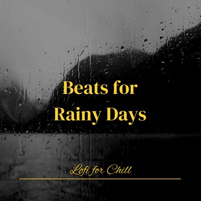 Beats for Rainy Days - Lofi for Chill Front Cover