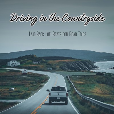 Driving in the Countryside: Laid-Back Lofi Beats for Road Trips Front Cover