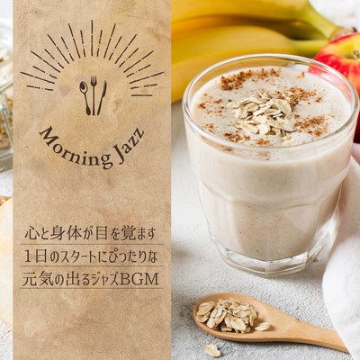 Morning Jazz - Energizing Jazz for Waking Your Body and Mind Up Front Cover