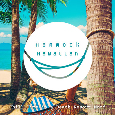 Hammock Hawaiian - Chill Time in a Beach Resort Mood Front Cover
