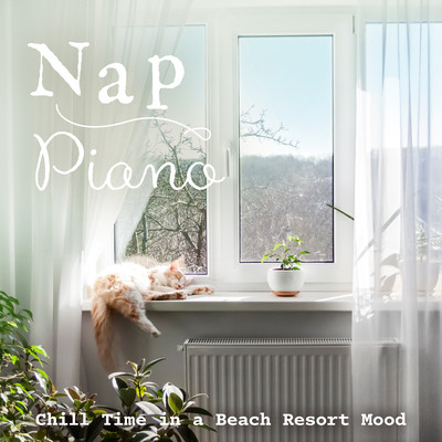 Nap Piano -Relaxing in the Soft Sunlight- Front Cover