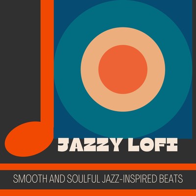 Jazzy Lofi -Smooth and Soulful Jazz- Inspired Beats Front Cover