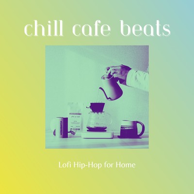 Chill Cafe Beats: Lofi Hip-Hop for Home Front Cover