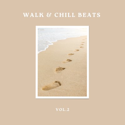 Walk & Chill Beats Vol.2のジャケット写真