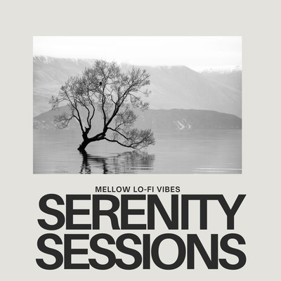 Serenity Sessions: Mellow Lo-Fi Vibes Front Cover