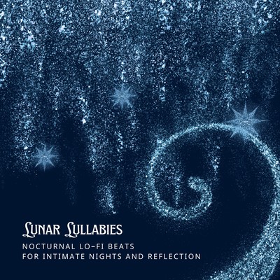 Lunar Lullabies: リラックスした美しい夜に酔いしれるLo-Fiビートのジャケット写真