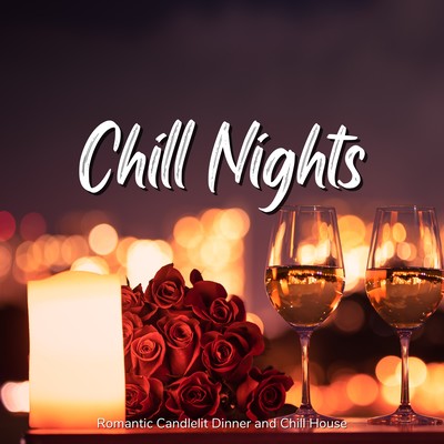 Chill Nights - Romantic Candlelit Dinner and Chill House Front Cover