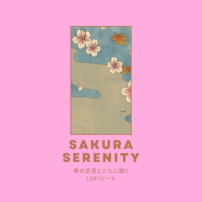 Sakura Serenity: Lo-fi Grooves for Cherry Blossom Contemplation Front Cover