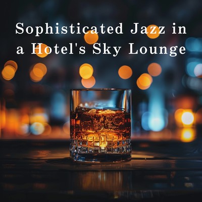 Sophisticated Jazz in a Hotel's Sky Lounge Front Cover