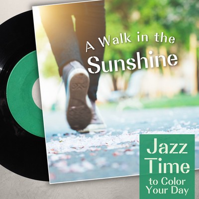 A Walk in the Sunshine - Jazz Time to Color Your Day Front Cover