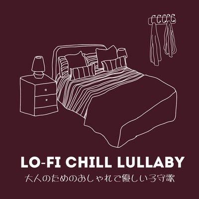 Lo -fi Chill Lullaby - Stylish and Gentle Mood in the Night Front Cover
