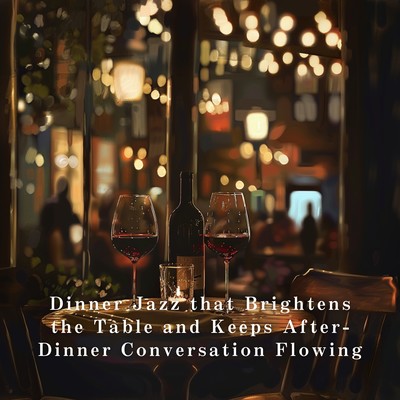 Dinner Jazz that Brightens the Table and Keeps After-Dinner Conversation Flowing Front Cover