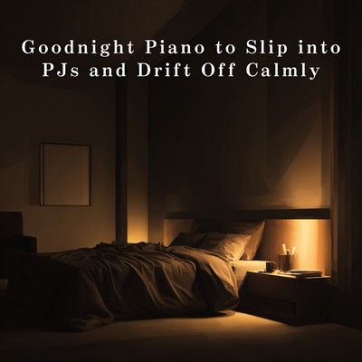 Goodnight Piano to Slip into PJs and Drift Off Calmly Front Cover