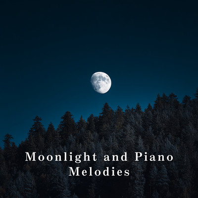 Moonlight and Piano Melodies Front Cover