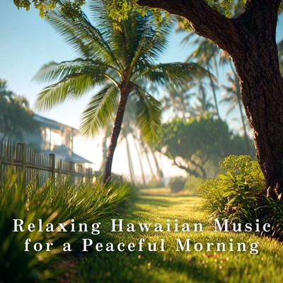 Relaxing Hawaiian Music for a Peaceful Morning Front Cover