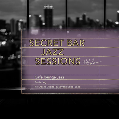 Secret Bar Jazz Sessions ~隠れ家バーのジャズBGM~ Vol.4のジャケット写真