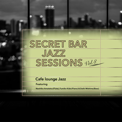 Secret Bar Jazz Sessions Vol.8 Front Cover