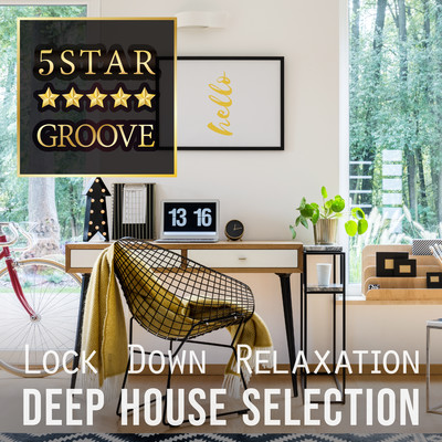Five Star Groove - Lock Down Relaxation - Deep House Front Cover