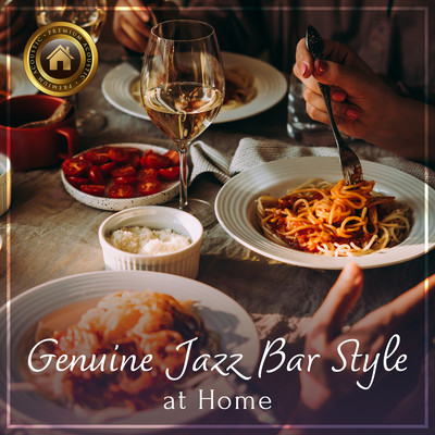 Genuine Jazz Bar Style at Home ~With Dinner~ Front Cover