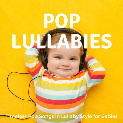 Pop Lullabies ~うとうとお昼寝タイムのピアノ~のジャケット写真
