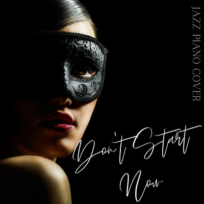 Don't Start Now (Jazz Piano Cover ver.) Front Cover