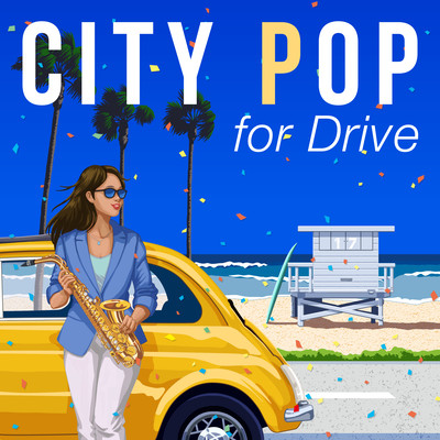 Drive-Time City Pop ~ Beachside BGM Front Cover