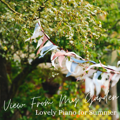 View From My Garden - Lovely Piano for Summer Front Cover