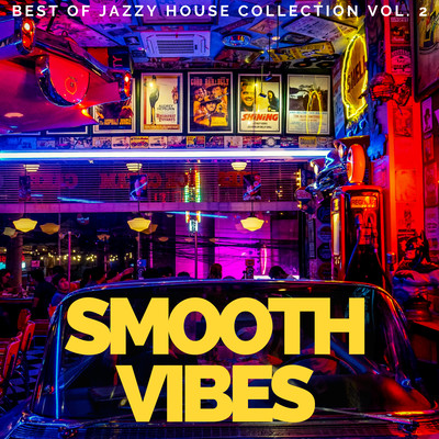 Smooth Vibes: Best of Jazzy House Collection Vol. 2 Front Cover