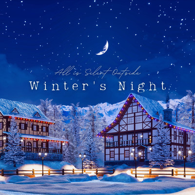 Winter's Night - All is Silent Outside Front Cover