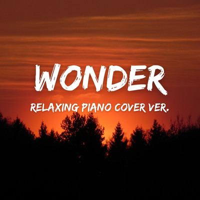 Wonder (Relaxing Piano Cover ver.) Front Cover